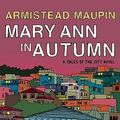 Cover Art for 9780061470882, Mary Ann in Autumn by Armistead Maupin