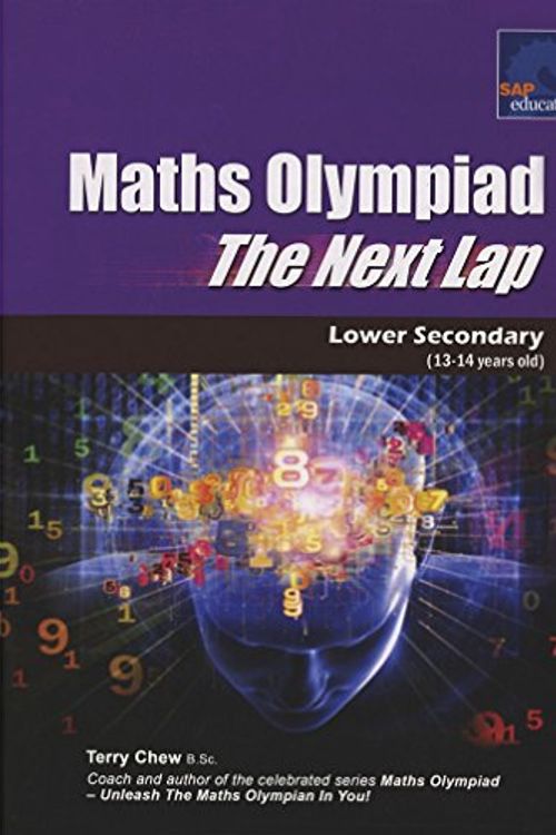 Cover Art for 9789814357883, Sap Maths Olympiad Next Lap Lower Secondary 13+ (English)(Paperback) by Terry Chew