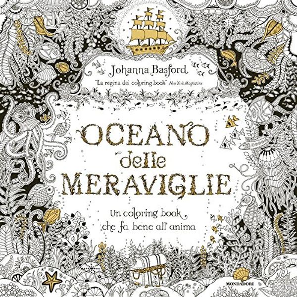Cover Art for 9788804658566, Oceano delle meraviglie. Ediz. illustrata by Johanna Basford
