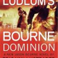 Cover Art for 9781611136067, Robert Ludlum's (TM) The Bourne Dominion by Eric Van Lustbader, Robert Ludlum