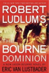 Cover Art for 9781611136067, Robert Ludlum's (TM) The Bourne Dominion by Eric Van Lustbader, Robert Ludlum