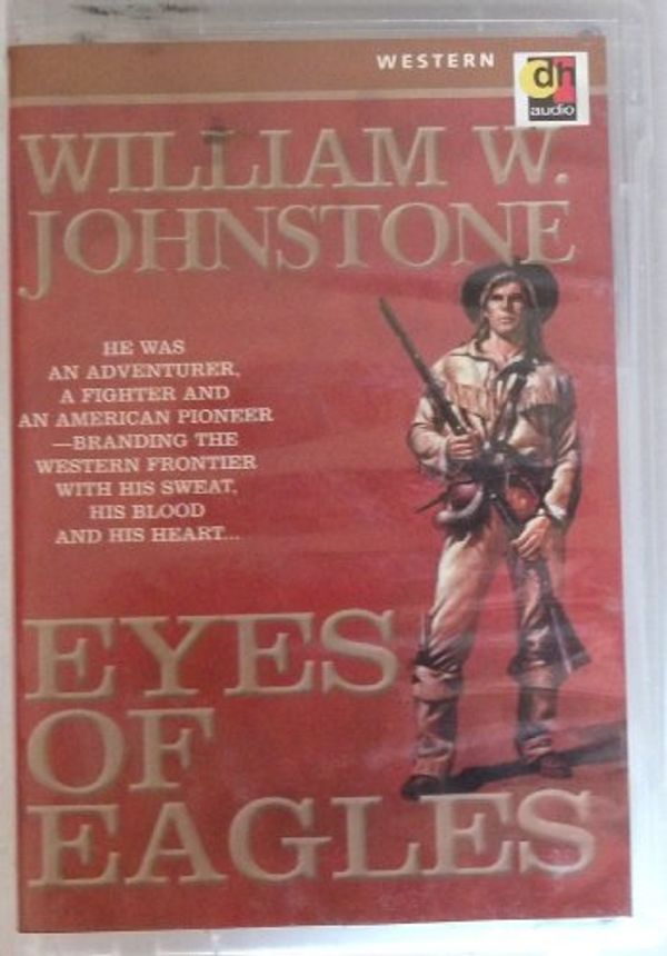 Cover Art for 9781552040737, Eyes of Eagles by William W. Johnstone