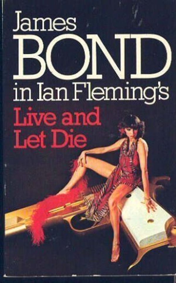 Cover Art for 9780586045213, Live and Let Die by Ian Fleming