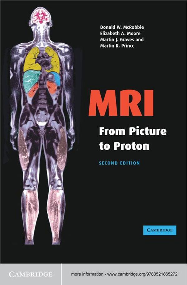 Cover Art for 9781139637428, MRI from Picture to Proton by Donald W. McRobbie