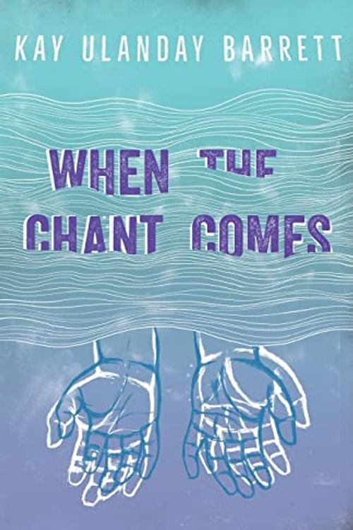 Cover Art for 9781627290159, When the Chant Comes by Kay Ulanday Barrett