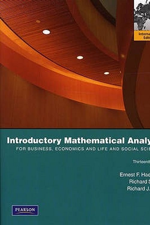 Cover Art for 9780321643889, Introductory Mathematical Analysis for Business, Economics, and the Life and Social Sciences by Ernest F. Haeussler, Richard S. Paul, Richard J. Wood