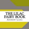 Cover Art for 9781533175274, The Lilac Fairy Book by Andrew Lang