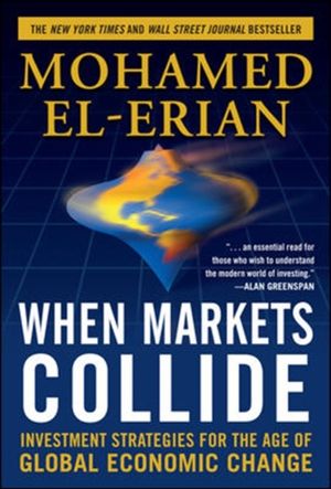 Cover Art for 9780071592819, When Markets Collide by El-Erian, Mohamed