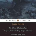 Cover Art for 9780808577126, The Three Theban Plays by Sophocles