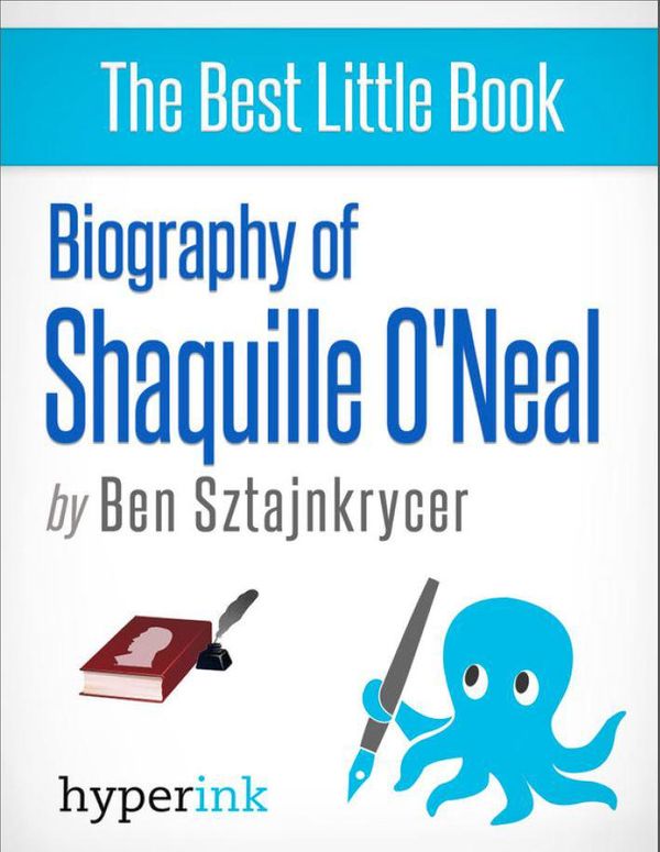 Cover Art for 9781614641964, Biography of Shaquille O'Neal by Ben Sztajnkrycer