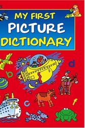 Cover Art for 9781841352763, My First Picture Dictionary by Terry Burton