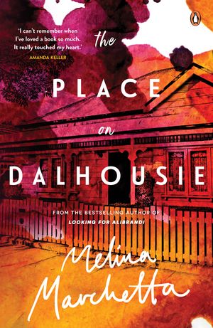 Cover Art for 9781760893606, The Place on Dalhousie by Melina Marchetta