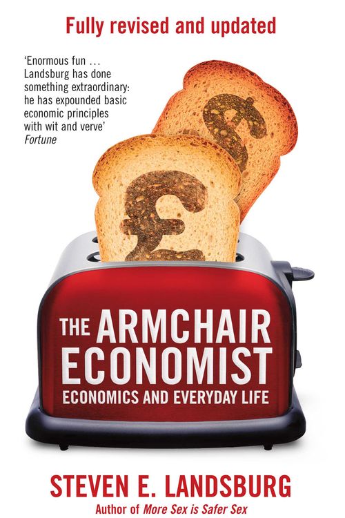 Cover Art for 9781471101311, Armchair Economist by Steven E. Landsburg