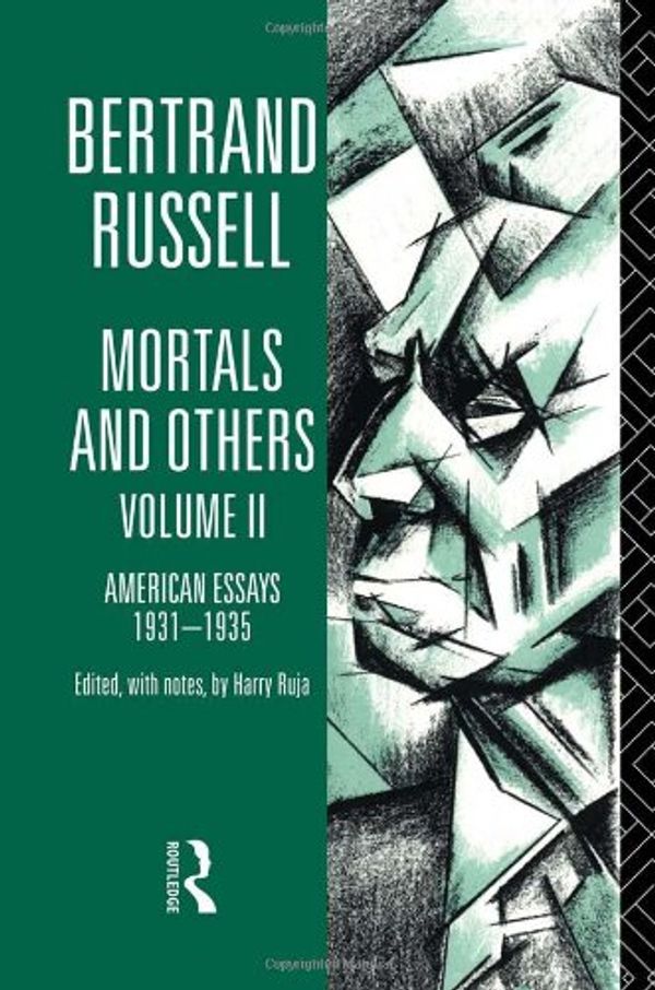 Cover Art for 9780415178662, Mortals and Others: v.2: American Essays, 1931-35: Vol 2 (Bertrand Russell Paperbacks) by Russell, Bertrand