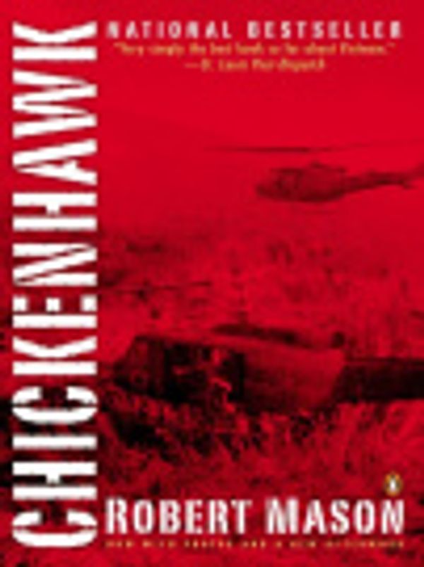 Cover Art for 9781101284278, Chickenhawk by Dr Robert Mason