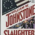 Cover Art for 9781882071944, Slaughter in the Ashes by William W Johnstone