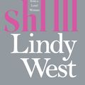 Cover Art for 9781784295523, Shrill: Notes from a Loud Woman by Lindy West