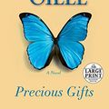 Cover Art for 9780804194976, Precious Gifts (Random House Large Print) by Danielle Steel