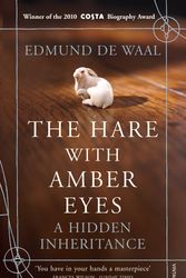 Cover Art for 9780099539551, The Hare With Amber Eyes: A Hidden Inheritance by Edmund De Waal