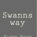Cover Art for 9781508430513, Swanns WaySwanns Way: Bilingual Edition (English - French) by Marcel Proust