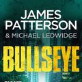 Cover Art for 9781473505483, Bullseye by James Patterson