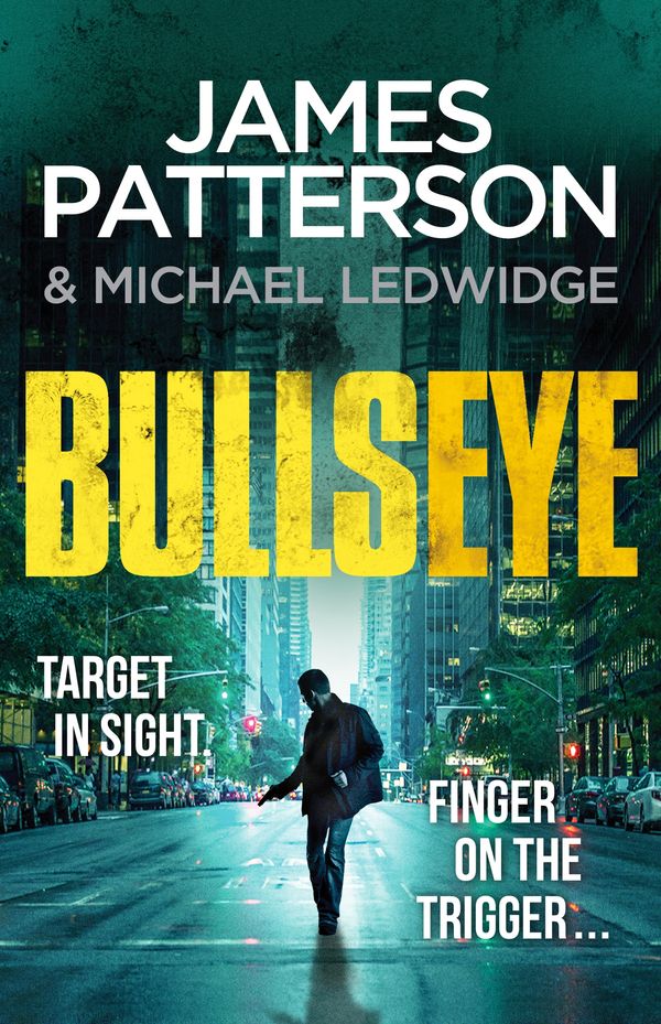Cover Art for 9781473505483, Bullseye by James Patterson