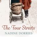 Cover Art for 9781781858240, The Four Streets by Nadine Dorries