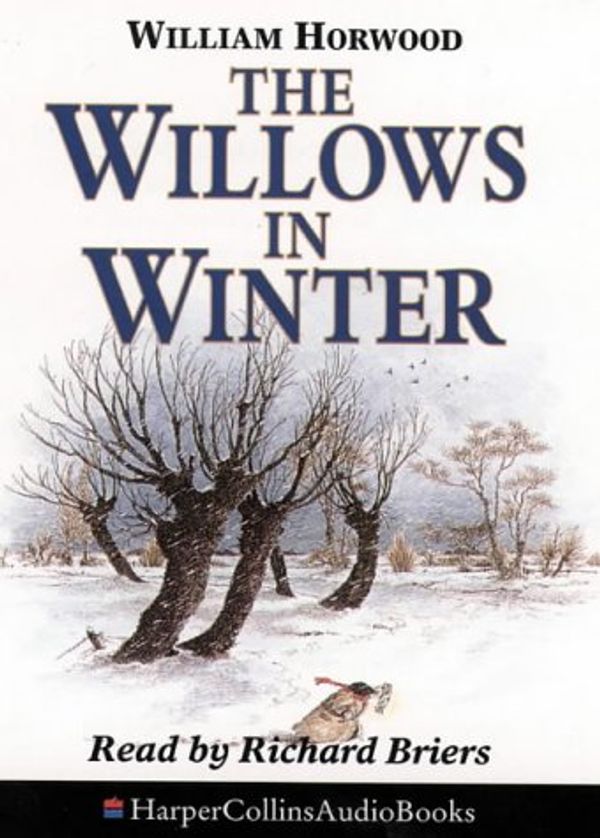 Cover Art for 9780001047846, The Willows in Winter by William Horwood