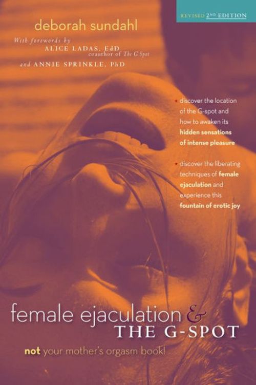 Cover Art for 9780897937023, Female Ejaculation and the G-Spot by Deborah Sundahl