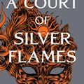 Cover Art for 9781526634696, A Court of Silver Flames by Sarah J. Maas