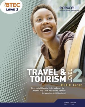 Cover Art for 9781846907494, BTEC Level 2 First Travel and Tourism Student Book by Carol Spencer