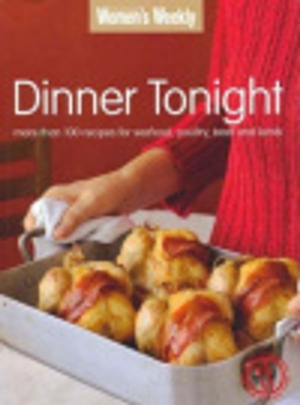 Cover Art for 9781863966733, The Australian women's weekly dinner tonight by ACP Magazines