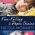 Cover Art for 9780857981417, Free-Falling and Paper Chains 2 in 1 by Nicola Moriarty