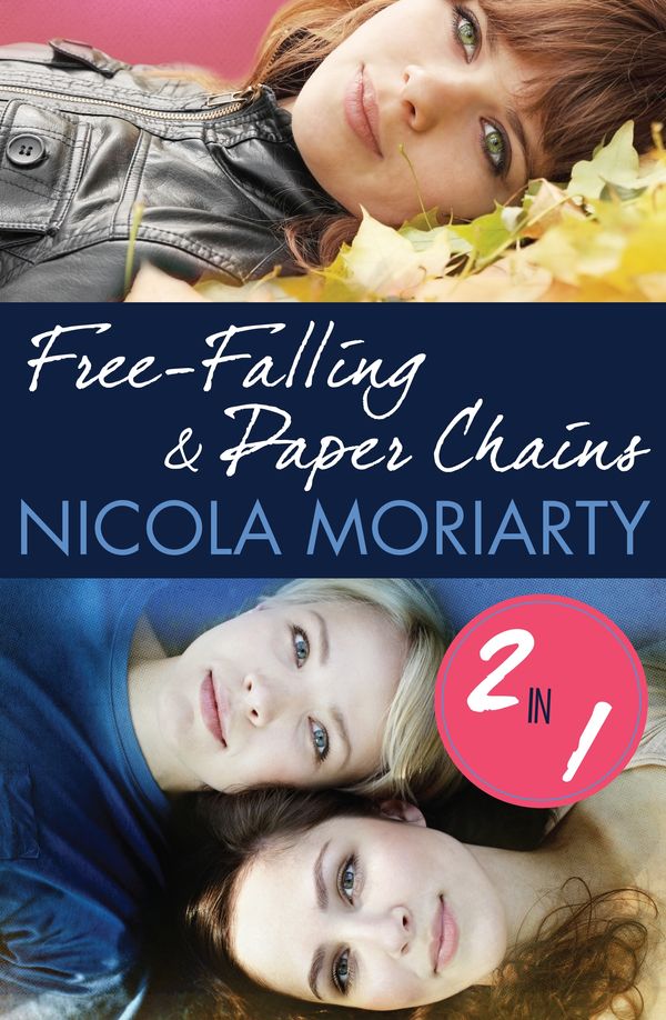 Cover Art for 9780857981417, Free-Falling and Paper Chains 2 in 1 by Nicola Moriarty