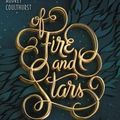 Cover Art for 9780062433251, Of Fire and Stars by Audrey Coulthurst