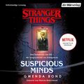 Cover Art for B07NL49LFJ, Stranger Things - Suspicious Minds. Das Geheimnis um Elfi: Stranger Things - Die Vorgeschichte zur Erfolgsserie 1 by Gwenda Bond