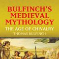 Cover Art for 9780486146966, Bulfinch's Medieval Mythology by Thomas Bulfinch