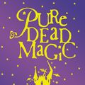 Cover Art for 9780552547574, Pure Dead Magic by Debi Gliori