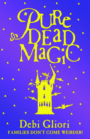 Cover Art for 9780552547574, Pure Dead Magic by Debi Gliori