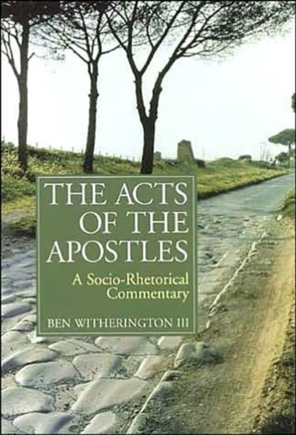 Cover Art for 9780802845016, Acts of the Apostels by Ben Witherington