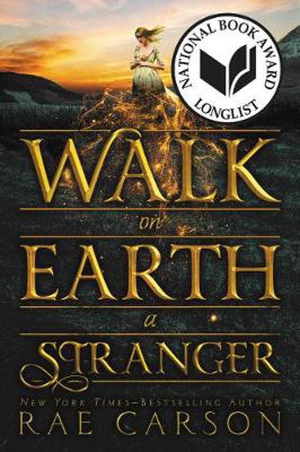 Cover Art for 9780062242921, Walk on Earth a Stranger by Rae Carson