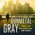 Cover Art for B06WV95SFQ, Gunmetal Gray (Gray Man) by Mark Greaney