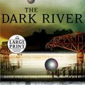 Cover Art for 9780375434419, The dark river by John Twelve Hawks