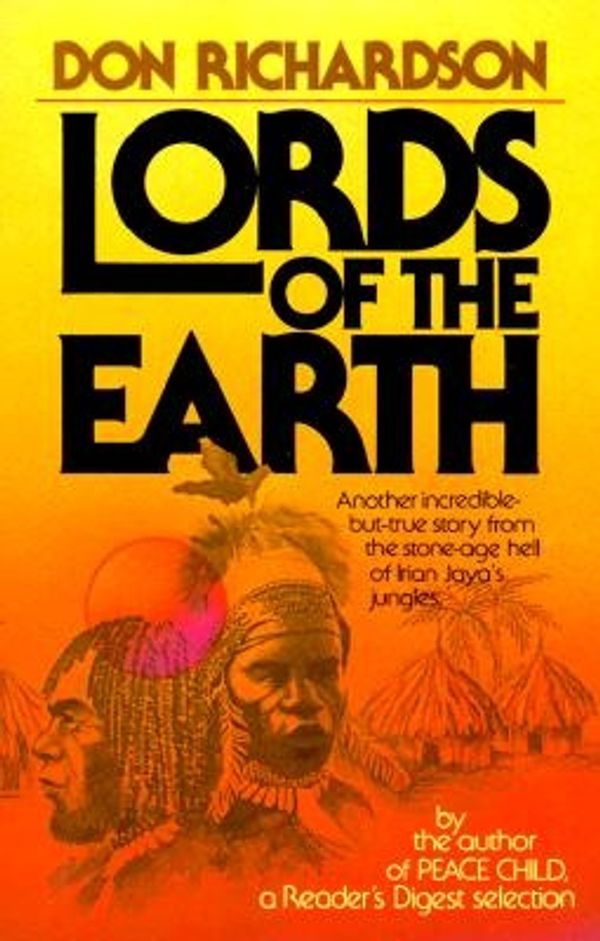 Cover Art for 9780830705290, Lords of the Earth by Don Richardson