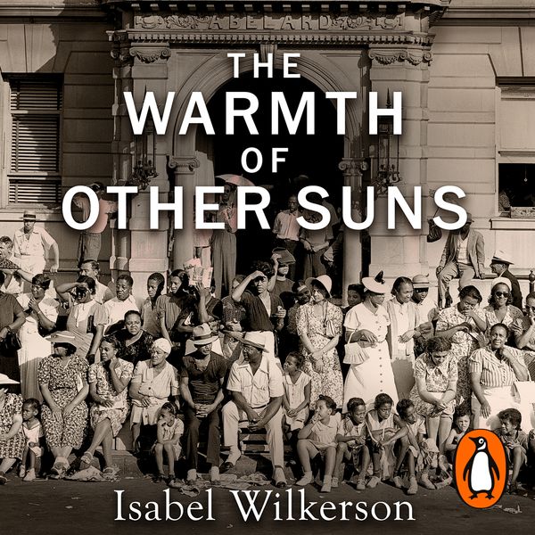 Cover Art for 9780141995762, The Warmth of Other Suns by Isabel Wilkerson