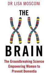 Cover Art for 9781911630319, The XX Brain by Dr. Lisa Mosconi