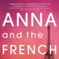 Cover Art for 9780525423270, Anna and the French Kiss by Stephanie Perkins