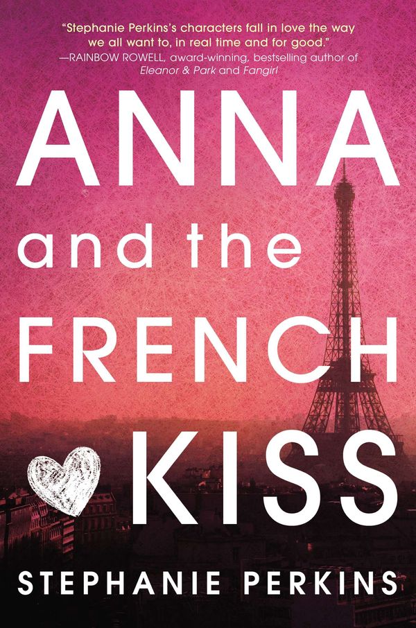 Cover Art for 9780525423270, Anna and the French Kiss by Stephanie Perkins