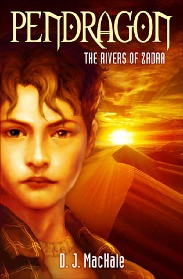 Cover Art for 9780689875533, The Rivers of Zadaa (Pendragon) by D.J. MacHale