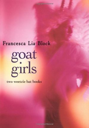 Cover Art for 9780060594343, Goat Girls by Francesca Lia Block
